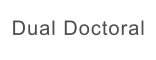 Dual Doctoral